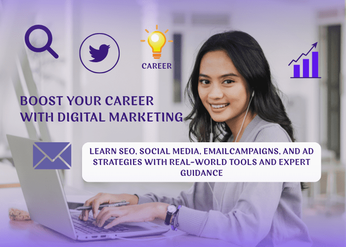 BOOST YOUR CAREER WITH DIGITAL MARKETING
